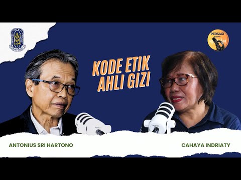 Kode Etik Ahli Gizi | PERSAGI Kabupaten Cilacap PODCAST Eps. 14